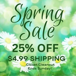 Spring Sale 25% Off Closet $4.99 Shipping